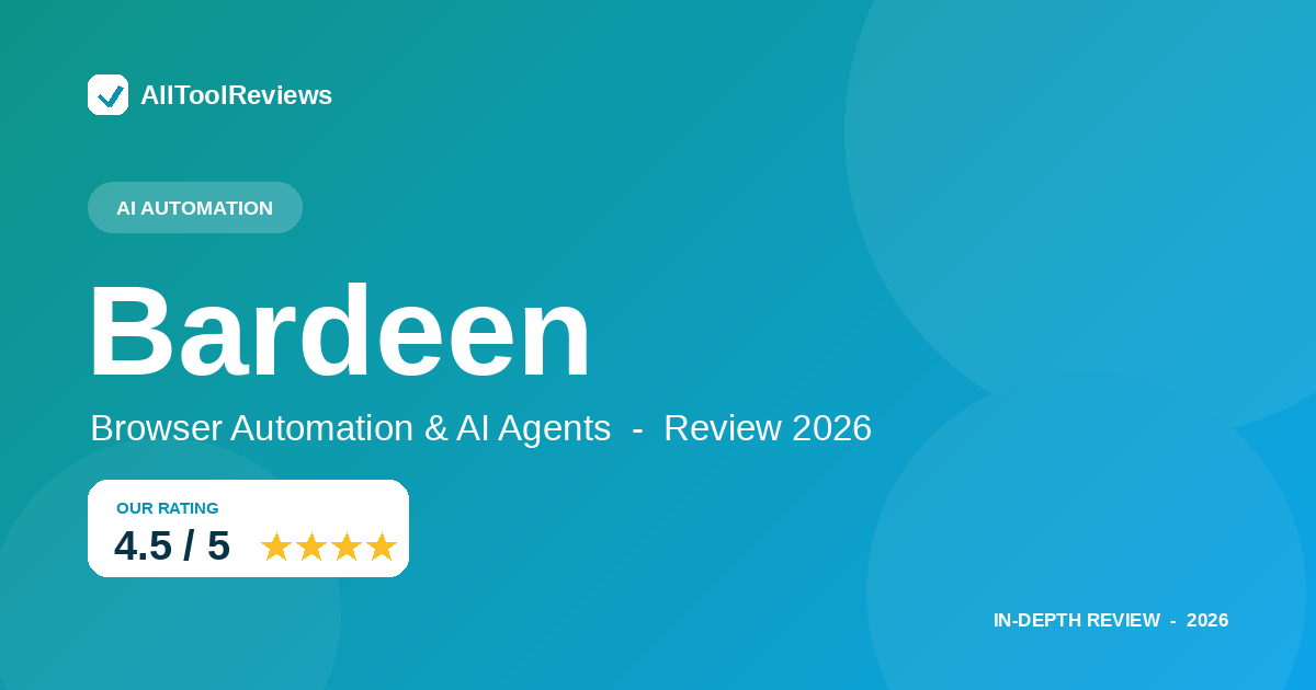 Bardeen AI Review 2026