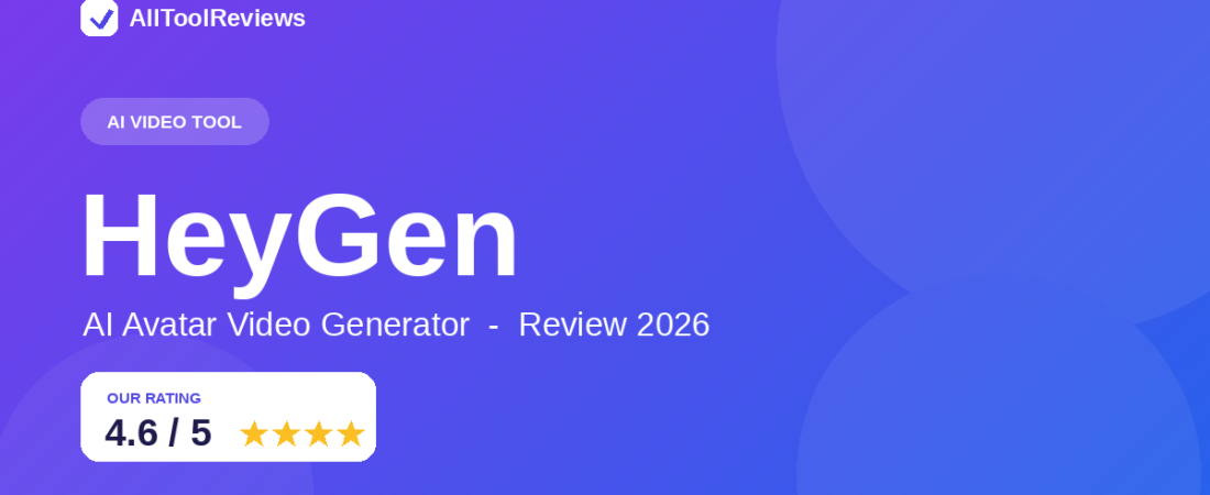 HeyGen Review 2026: Is It Still the Best AI Avatar Video Generator?